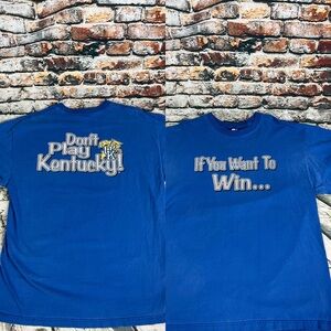 Vtg “ If You Want To‎ Win Don’t Play Kentucky”  Wildcats Blue Shirt Sz L